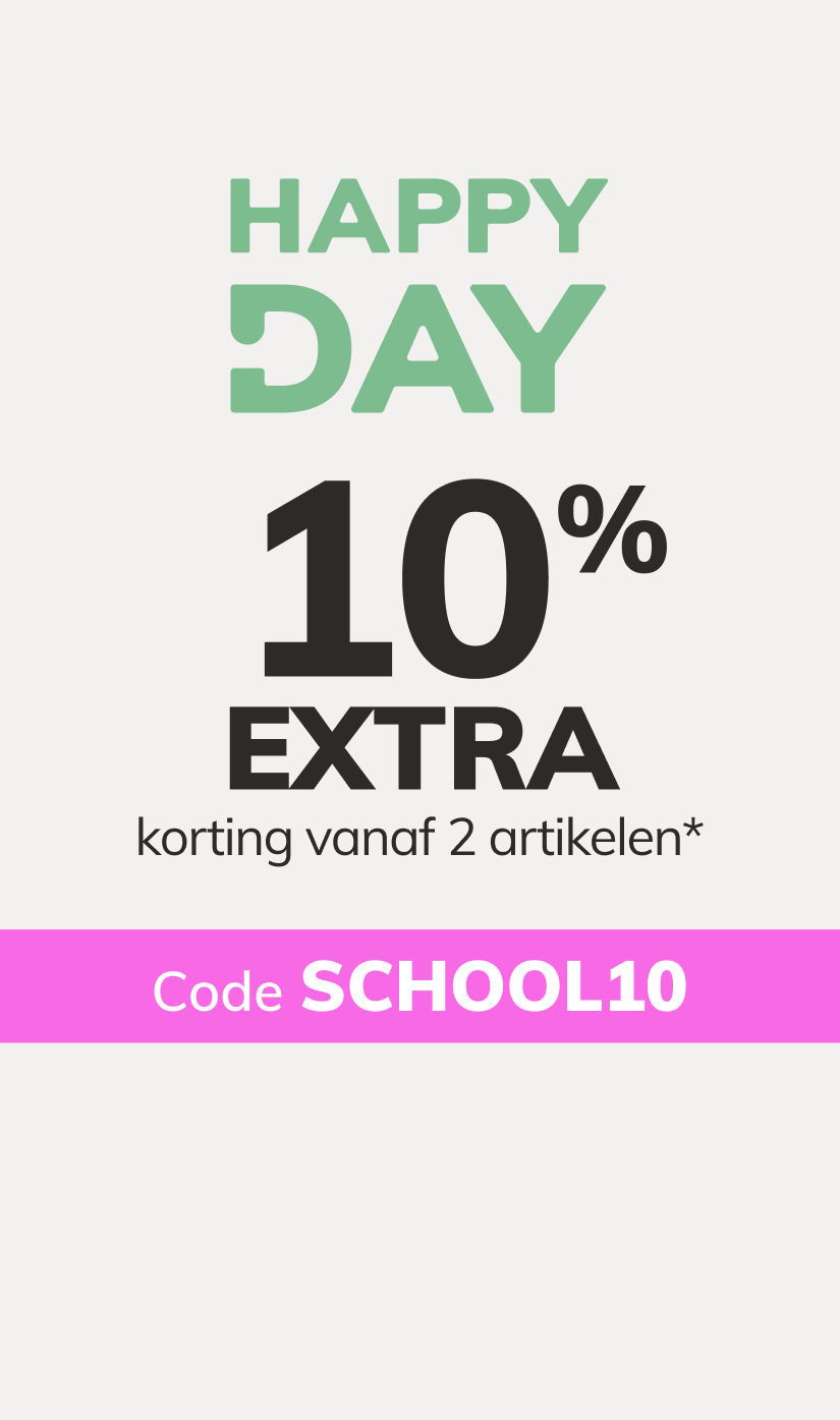 Happy Day: 10% EXTRA korting vanaf 2 artikelen*. Code: SCHOOL10