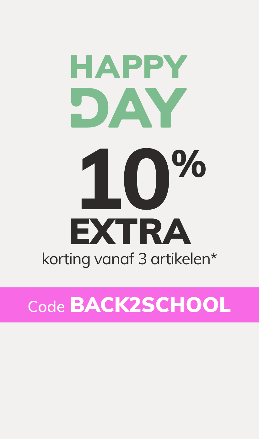 Happy Day: 10% EXTRA korting vanaf 3 artikelen*. Code: BACK2SCHOOL